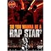 So You Wanna Be A Rap Star? [DVD]
