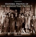 Historic Photos of the Manhattan Project