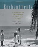 Enchantments : Julian Dimock's photographs of Southwest Florida