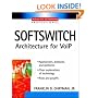 Softswitch : Architecture for VoIP (Professional Telecom)