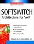 Softswitch : Architecture for VoIP (Professional Telecom)