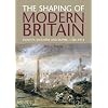 The Shaping of Modern Britain: Identity, Industry and Empire 1780 - 1914