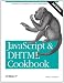 JavaScript & DHTML Cookbook