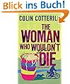 The Woman Who Wouldn't Die: A Dr Siri Murder Mystery (Dr Siri Paiboun Mystery 9)