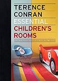 Essential children's rooms : the back to basics guide to home design, decoration & furnishing