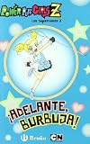 Adelante, Burbuja! / Rolling Bubbles (Las Supernenas Z / Powerpuff Girls Z) (Spanish Edition)