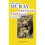 Festivus Festivuspar Philippe Muray