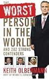 The Worst Person In the World: And 202 Strong Contenders
