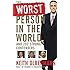 The Worst Person In the World: And 202 Strong Contenders