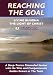 Reaching The Goal Audio CDs