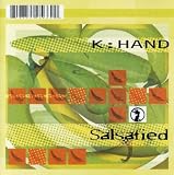 Revue K Hand  / Salsafied