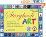 Storybook Art: Hands-On Art for Children in the Styles of 100 Great Picture Book Illustrators (Bright Ideas for Learning)
