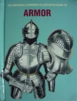 The Marshall Cavendish illustrated guide to armor