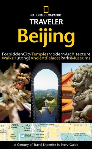 City Travel Guides Discounted  Books : National Geographic Traveler: Beijing (National Geographic Traveler)