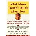 What Mama Couldn't Tell Us About Love (Paperback)