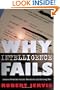 Why Intelligence Fails: Lessons from the Iranian Revolution and the Iraq War (Cornell Studies in Security Affairs)