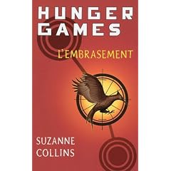Hunger Games, Tome 2 : L'embrasement