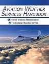 Aviation Weather Services Handbook