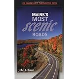 Maine's Most Scenic Roads: 25 Routes off the Beaten Path