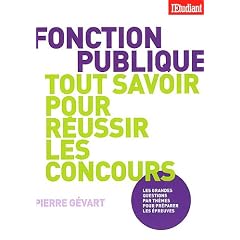 Fonction publique, tout savoir pour r�ussir les concours