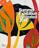 Summer Exhibition illustrated 2014 : a selection from the 246th Summer Exhibition
