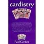 Cardistry: Fifty Exciting Semi-advanced Impromptu Card Tricks: 52 Impromptu Card Tricks by Paul Gordon