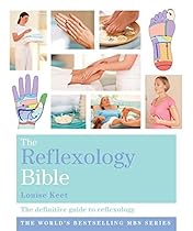 The Reflexology Bible: Godsfield Bibles (The Godsfield Bible Series) The Reflexology Bible: Godsfield Bibles (The Godsfield Bible Series)