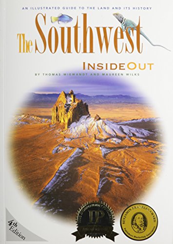 the southwest inside out an illustrated guide to the land and its history