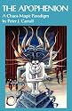 Apophenion: A Chaos Magick Paradigm: A Chaos Magic Paradigm