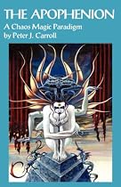 Apophenion: A Chaos Magick Paradigm: A Chaos Magic Paradigm
