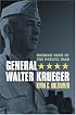 General Walter Krueger: Unsung Hero of the Pacific War (Modern War Studies)