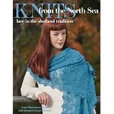Knits from the North Sea: Lace in the Shetland Traditionpar Carol Rasmussen Noble