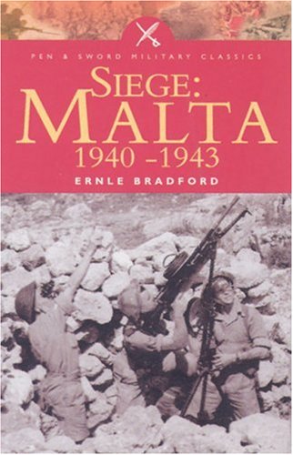 City Travel Guides Discounted   : Siege: Malta 1940-1943 (Pen & Sword Military Classics)