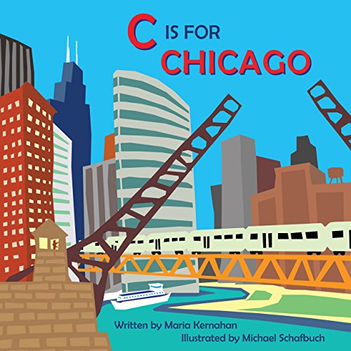 C Is for Chicago (Alphabet Cities)