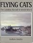 Flying Cats: The Catalina Aircraft in World War II