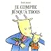 Je compte jusqu'� trois