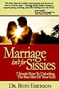 Marriage Isn't For Sissies: 7 Simple Keys To Unlocking The Best Part Of Your Life!