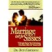 Marriage Isn't For Sissies: 7 Simple Keys To Unlocking The Best Part Of Your Life!