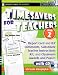 Timesavers for Teachers, Book 2: Report Card and IEP Comments, Substitute Teacher Instructions Kit, and Classroom Awards and Passes, with CD