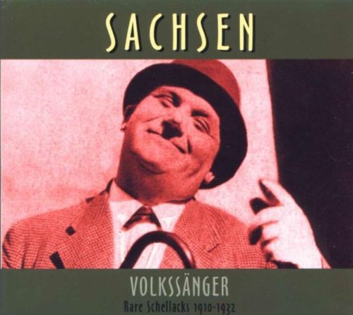 Produkt-Bild: Rare Schellacks-Sachsen-Volkss&auml;nger 1910-1932