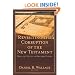 Revisiting the Corruption of the New Testament: Manuscript, Patristic, and Apocryphal Evidence (Text and Canon of the New Testament)