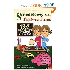 Saving Money with the Tightwad Twins: More Than 1,000 Practical Tips for Women on a Budget