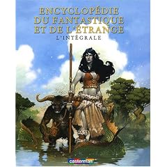 Encyclop�die du fantastique et de l'�trange : L'int�grale