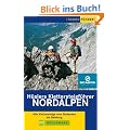 H�slers Klettersteigf�hrer Nordalpen: Alle Klettersteige vom Bodensee bis Salzburg