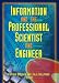 Search : Information and the Professional Scientist and Engineer