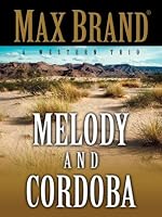 Melody and Cordoba (Five Star Western Series)