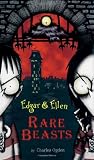 Rare Beasts (Edgar & Ellen)