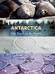 Antarctica: The last great wilderness (Rigby literacy)