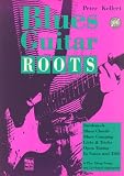 Produkt-Bild: Blues Guitar Roots mit CD: Bottleneck, Blues Chords, Blues Comping, Licks und Tricks, Open Tuning, In Noten und TAB. 6 Play Along Songs mit Liveband eingespielt