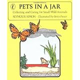 Pets in a Jar: Collecting and Caring for Small Wild Animals (Puffin Science Books)